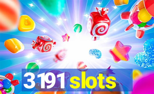 3191 slots